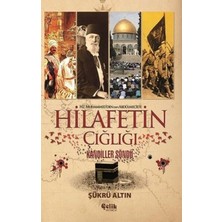 Çelik Yayınevi Hz. Muhammed'den (Sav) Abdülmecid'e Hilafetin Çığlığı