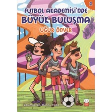 Kırmızı Kedi Çocuk Futbol Akademesi’nde Büyük Buluşma - Futbol Akademisi 2. Kitap