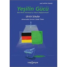 Yeni İnsan Yayınevi Yeşilin Gücü: Eko-Parti Almanya’yı Nasıl Değiştirecek?