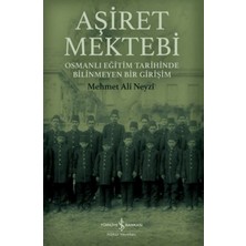 İş Bankası Kültür Yayınları Aşiret Mektebi