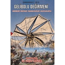 Almina Kitap Gelibolu Değirmeni / Mankıbeleri – Hikayeleri – Yaşanmış Olayları - Anlatılanlarıyla