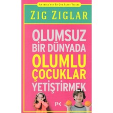Profil Kitap Olumsuz Bir Dünyada Olumlu Çocuklar Yetiştirmek