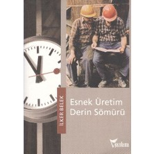 Yazılama Yayınevi Esnek Üretim Derin Sömürü