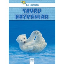 1001 Çiçek Kitaplar Ilk Hazinem - Yavru Hayvanlar