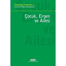 Yapı Kredi Yayınları Çocuk, Ergen ve Ailesi - Psikanaliz Defterleri 2