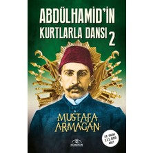 Hümayun Yayınları Abdülhamid’in Kurtlarla Dansı-2