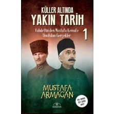 Hümayun Yayınları Küller Altında Yakın Tarih 1 - Vahdettin’den Musta