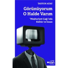 Görünüyorum O Halde Varım