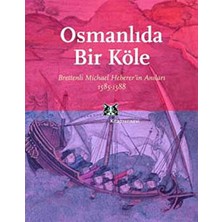 Kitap Yayınevi Osmanlı'da Bir Köle Brettenli Michael Bretten'in Anıları 1585-1588