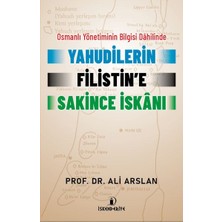 İskenderiye Yayınları Osmanlı Yönetiminin Bilgisi Dahilinde Yahudilerin Filistin’e Sakince Iskanı