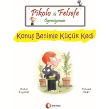 Pikolo ile Felsefe Öğreniyorum /  Konuş Benimle Küçük Kedi