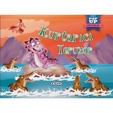 Çiçek Yayıncılık Pop-Up Mini Dinozorlar - Kurtarıcı Teruzor