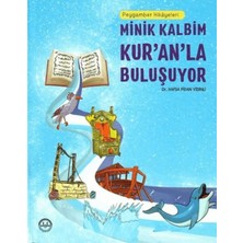 Peygamber Hikayeleri - Minik Kalbim Kur'an'la Buluşuyor