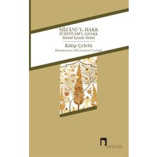 Dergah Yayınları Mizanü'l-Hakk Fi Ihtiyari'l-Ehakk  Ihtilaf Içinde Itidal