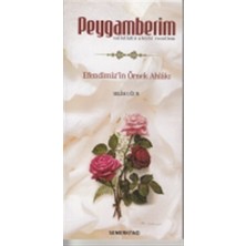 Semerkand Kitap Peygamberim (S.a.s.)  Efendimiz'in Örnek Ahlakı