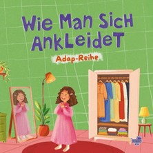 Puset Kitap Wie Man Sich Ankleidet (Almanca, Nasıl Giyinirim)