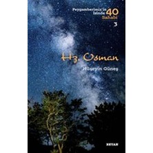Beyan Yayınları Hz. Osman - Peygamberimiz'in Izinde 40 Sahabi - 3