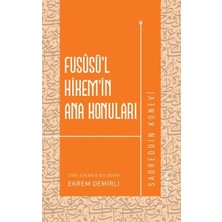 Fikriyat Yayınevi Fususü’l-Hikem’in Ana Konuları