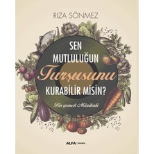 Alfa Yayınları Sen Mutluluğun Turşusunu Kurabilir Misin?