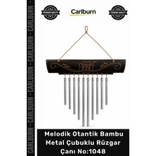 Carlburn Özel Üretim Dekoratif Şık Bahçe Balkon Süsü Melodik Otantik Bambu Metal Çubuklu Rüzgar Çanı NO:1048
