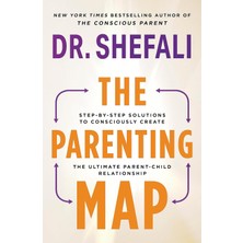 Brf Store Buradabulabilirsin The Parenting Map: Step-By-Step Solutions To Consciously Create The Ultimate Pare