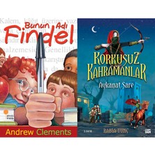 Günışığı Kitaplığı Bunun Adı Findel (Andrew Clements) ve Aykanat Sare - Korkusuz Kahramanlar
