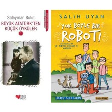 Can Yayınları Büyük Atatürk'ten Küçük Öyküler 1 (Süleyman Bulut) ve Yok Böyle Bir Robot! - Acayip Işler Takımı