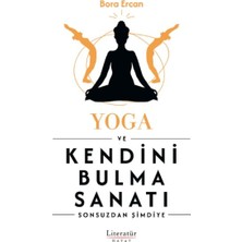 Literatür Hayat Yoga ve Kendini Bulma Sanatı