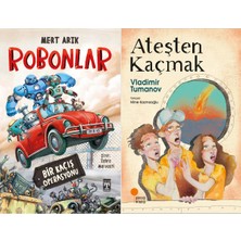 İlk Genç Timaş Robonlar (Mert Arık) ve Ateşten Kaçmak