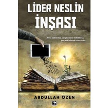 Çınaraltı Yayınları Lider Neslin Inşası