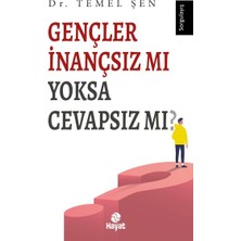 Hayat Yayınları Gençler Inançsız Mı Yoksa Cevapsız Mı?