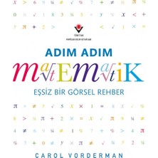 Tübitak Yayınları Adım Adım Matematik - Eşsiz Bir Görsel Şölen