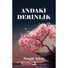 Çınaraltı Yayınları Andaki Derinlik