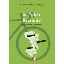 Babıali Kültür Yayıncılığı Iki Teker Üzerinde