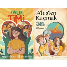 İlk Genç Timaş Iyilik Timi (Metin Özdamarlar) ve Ateşten Kaçmak