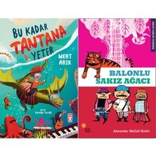 Timaş Çocuk Bu Kadar Tantana Yeter (Mert Arık) ve Balonlu Sakız Ağacı