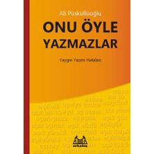Arkadaş Yayınları Onu Öyle Yazmazlar