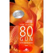 Pegasus Yayınları 80 Gün Tutkunun Rengi