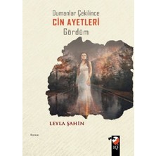 IQ Kültür Sanat Yayıncılık Dumanlar Çekilince Cin Ayetleri Gördüm