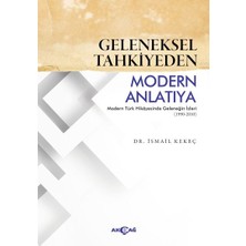 Akçağ Yayınları Geleneksel Tahkiyeden Modern Anlatıya