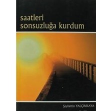 Akçağ Yayınları Saatleri Sonsuzluğa Kurdum