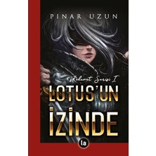La Kitap Lotus'un Izinde - Kehanet Serisi 1