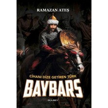 Gülbey Yayınları Cihanı Dize Getiren Türk Baybars