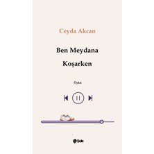 Şule Yayınları Ben Meydana Koşarken