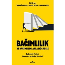 Kronik Kitap Bağımlılık ve Bağımlılıklarla Mücadele Bağımlılık Türleri, Nedenleri ve Çözüm Önerileri