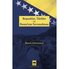 Ötüken Neşriyat Boşnaklar, Türkler ve Bosna'nın Savunulması