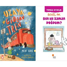 Timaş Çocuk Uzaya Giden Tren (Mert Arık) ve Ben Ne Zaman Doğdum?