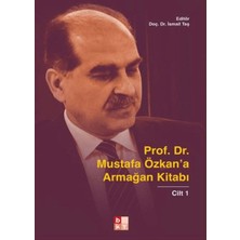 Babıali Kültür Yayıncılığı Prof. Dr. Mustafa Özkan'a Armağan Kitabı - 1