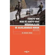 Akçağ Yayınları Türkiyenin Irak ve Suriyedeki Müdahaleleri ve Uluslararası Hukuk