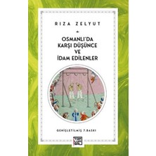 Toplumsal Kitap Osmanlı'da Karşı Düşünce ve Idam Edilenler